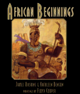 African Beginnings - Haskins, James, and Benson, Kathleen