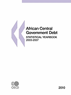 African Central Government Debt Statistical Yearbook: 2003-2007 (2010)