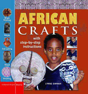 African Crafts: Fun Things to Make and Do from West Africa. Lynne Garner