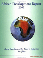 African Development Report 2002: Rural Development and Poverty Reduction in Africa