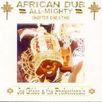 African Dub All-Mighty/Chapter One and Two [French Import] - Joe Gibbs & the Professionals