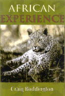 African Experience: A Guide to Modern Safaris