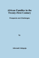 African Families in the Twenty-First Century: Prospects and Challenges