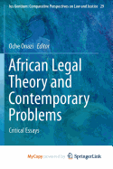 African Legal Theory and Contemporary Problems: Critical Essays