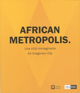 African Metropolis - An Imaginary City