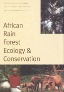 African Rain Forest Ecology and Conservation: An Interdisciplinary Perspective