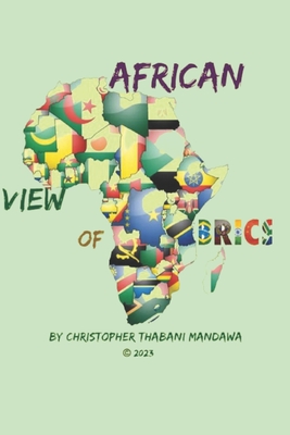 African View Of BRICS - Mandawa, Christopher Thabani