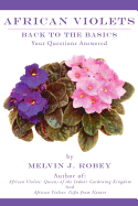African Violets Back to the Basics: Your Questions Answered