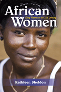 African Women: Early History to the 21st Century