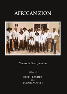African Zion: Studies in Black Judaism