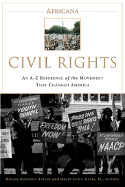 Africana, Civil Rights: An A-Z Reference of the Movement That Changed America