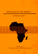 Africanists on Africa: Current Issues