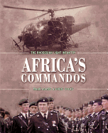 Africa'S Commandos: The Rhodesian Light Infantry from Border Control to Airborne Strike Force