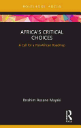 Africa's Critical Choices: A Call for a Pan-African Roadmap