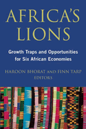 Africa's Lions: Growth Traps and Opportunities for Six African Economies