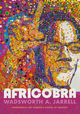 Africobra: Experimental Art Toward a School of Thought - Jarrell, Wadsworth A