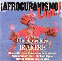 Afrocubanismo Live! - Chucho Valdes & Irakere