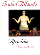 Afrodita: Cuentos, Recetas Y Otros Afrodisiacos