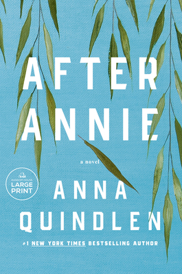 After Annie - Quindlen, Anna