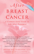 After Breast Cancer: A Common-Sense Guide to Life After Treatment