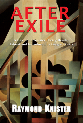 After Exile: A Raymond Knister Reader - Knister, Raymond, and Betts, Gregory (Editor)