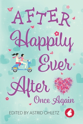 After Happily Ever After Once Again - Ohletz, Astrid (Editor)