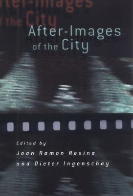 After-Images of the City: Private Entrepreneurs in China - Resina, Joan Ramon (Editor), and Ingenschay, Dieter (Editor)