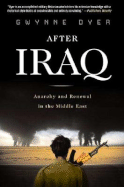 After Iraq: Anarchy and Renewal in the Middle East