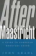 After Maastricht: A Guide to European Monetary Union
