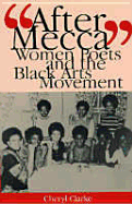 "After Mecca": Women Poets and the Black Arts Movement