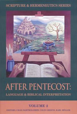 After Pentecost - Bartholomew, Craig (Editor), and Greene, Colin J D (Editor), and Moller, Karl (Editor)