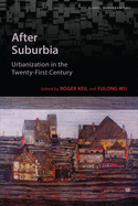 After Suburbia: Urbanization in the Twenty-First Century