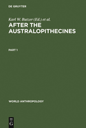 After the Australopithecines: Stratigraphy, Ecology, and Culture Change in the Middle Pleistocene