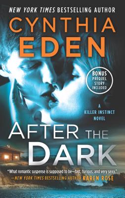 After the Dark: A Novel of Romantic Suspense - Eden, Cynthia