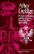 After the Deluge: Poland-Lithuania and the Second Northern War, 1655-1660