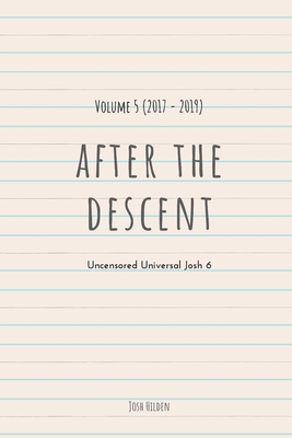 After The Descent: Volume 5 (2017 - 2019) - Tovar, Jennifer (Editor), and Hilden, Josh