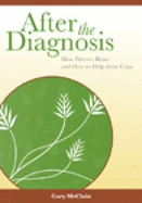 After the Diagnosis: How Patients React and How to Help Them Cope