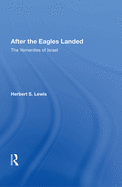 After The Eagles Landed: The Yemenites Of Israel *now Available Thru Waveland Press *waveland Tel#-708-634-0081