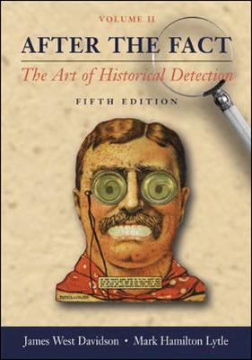 After the Fact, Volume II, with Primary Source Investigator CD: The Art of Historical Detection - Davidson, James West, and Lytle, Mark H