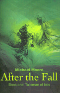 After the Fall: Book One, Talisman of Ictis