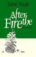 After the Fire - Rule, Jane