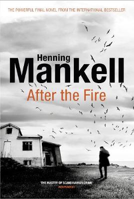 After the Fire - Mankell, Henning, and Delargy, Marlaine (Translated by)
