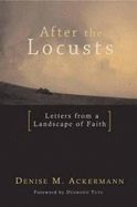 After the Locusts: Letters from a Landscape of Faith