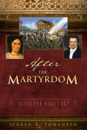 After the Martyrdom: What Happened to the Family of Joseph Smith?
