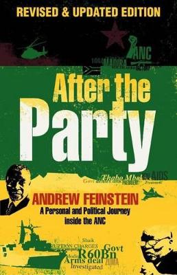 After the party: A personal and political journey inside the ANC - Feinstein, Andrew