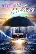 After The Storm: Storm Clouds Don't Change Blue Skies