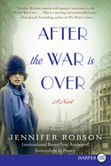 After the War is Over [Large Print]