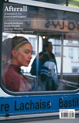 Afterall: Autumn/Winter 2011, Issue 28 Volume 28 - Mayo, Nuria Enguita (Editor), and Gronlund, Melissa (Editor), and Lafuente, Pablo (Editor)