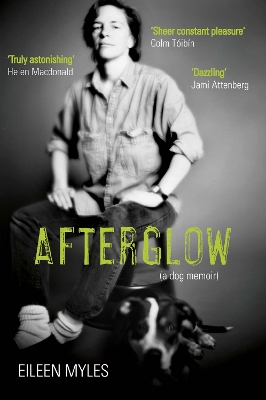 Afterglow: A Dog Memoir - Myles, Eileen