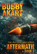 Aftermath 3: A Nuclear War Survival Thriller